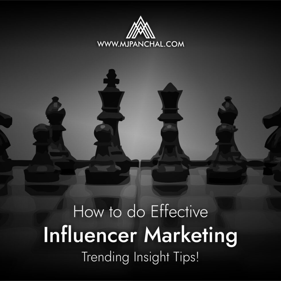 How to do Effective Influencer Marketing: Trending Insight Tips!