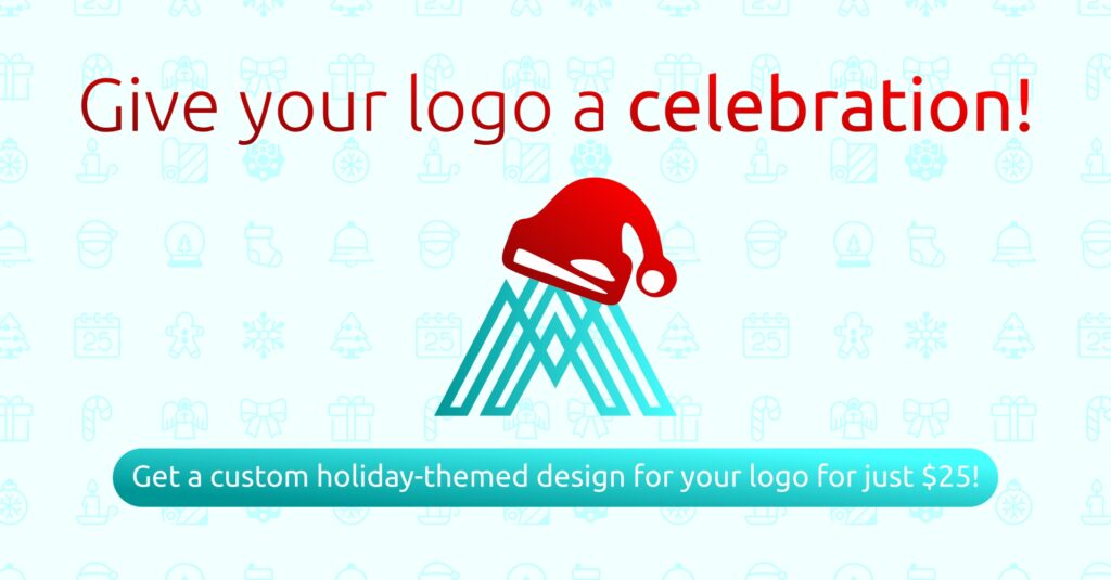 Give your logo a celebration! Get a custom holiday-themed design for your logo for just $25!