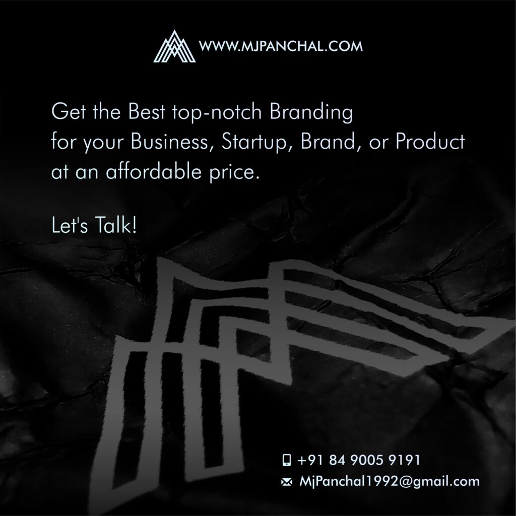 Get the Best top-notch Branding for your Business, Startup, Brand, or Product at an affordable price. Let's Talk! https://mjpanchal.com