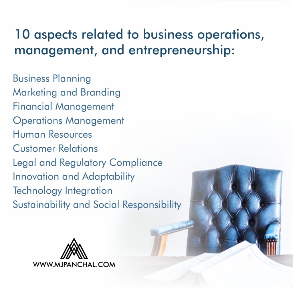 10 aspects related to business operations, management, and entrepreneurship! http://mjpanchal.com/10-aspects-related-to-business-operations-management-and-entrepreneurship Business involves understanding these elements and effectively managing them to achieve organizational objectives and long-term success. #advertising #marketing